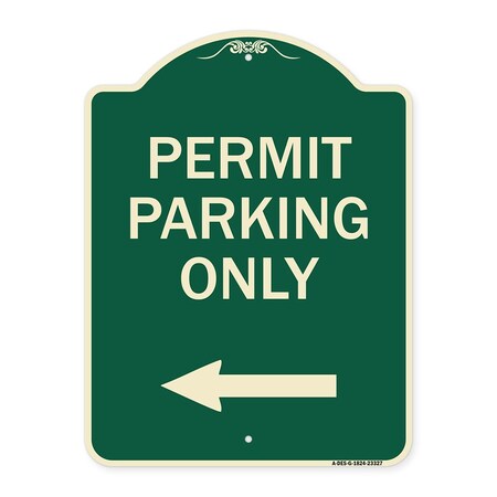 Signmission Permit Parking Only With Left Arrow Heavy-Gauge Aluminum Architectural Sign, 24" x 18", G-1824-23327 A-DES-G-1824-23327